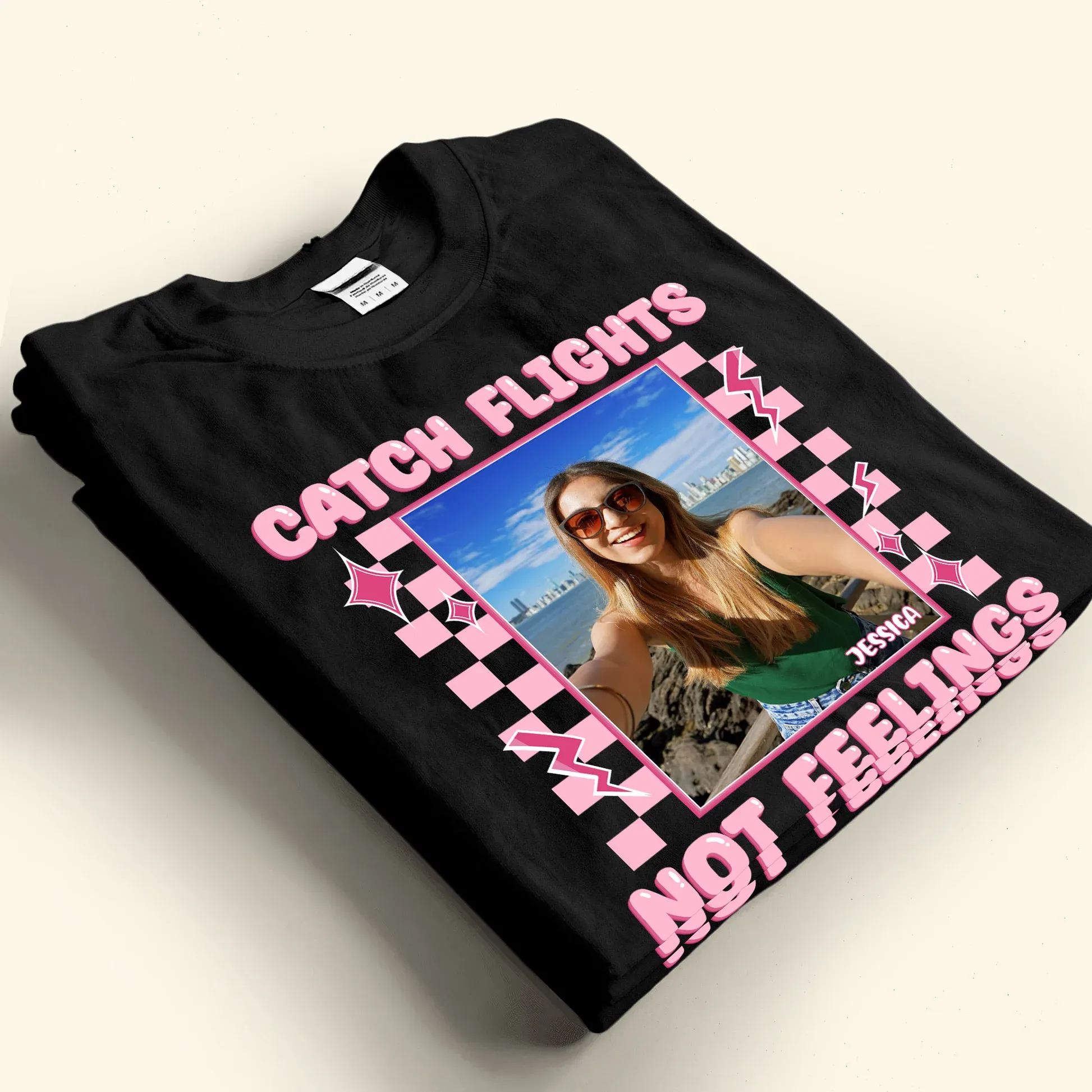 Catch Flights Not Feelings - Personalized Your Photo Shirt Custom Photo&Text Women's T-shirt